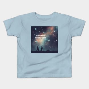 Inspirational phrase Kids T-Shirt